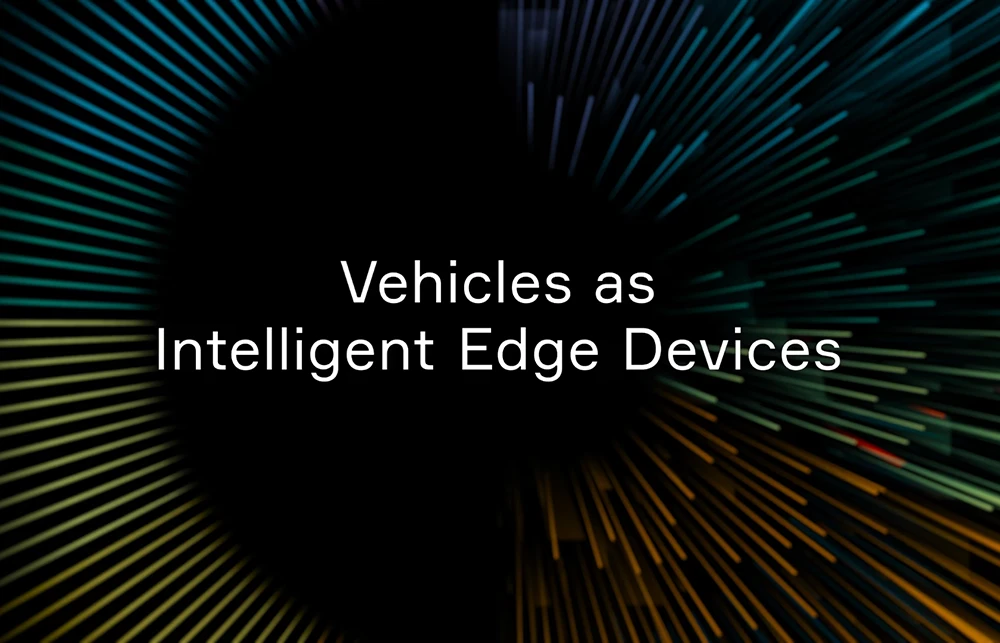 Vehicle as an Intelligent Edge Device Vehicle as an Intelligent Edge Device